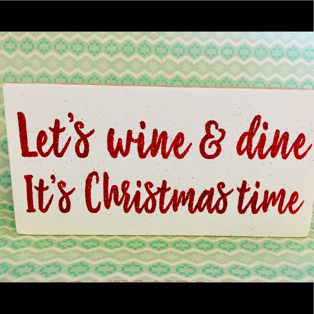 Let’s Wine & Dine It’s Christmas Time Wood Sign
